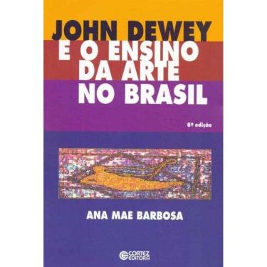 Imagem de John Dewey e o Ensino da Arte no Brasil