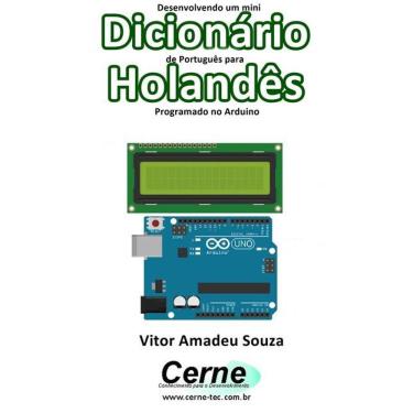 Imagem de Desenvolvendo Um Mini Dicionario De Portugues Para Holandes Programado No Arduino