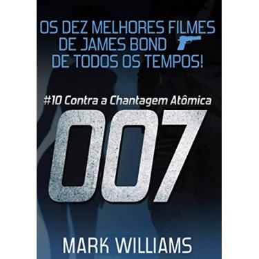 Imagem de Os Dez Melhores Filmes De James Bond... De Todos Os Tempos! #10: 007 Contra a Chantagem Atômica