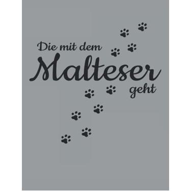 Imagem de Die Mit Dem Malteser Geht Hunde Pfote Gassi Spazieren Haustier Hund: ANTI STRESS MALBUCH - Mandalas - Lustiges Hunde Welpen Wurf Geschenk - A4 ... Vorlagen - Antistress - Entspannen - Ausmalen