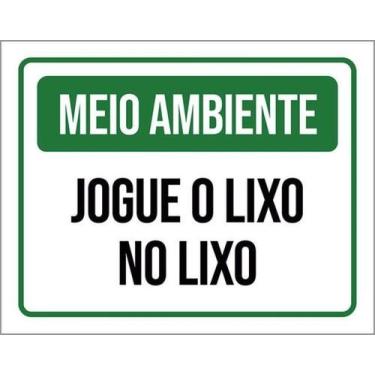 Imagem de Kit 10 Placas Meio Ambiente Jogue Lixo No Lixo Verde 36X46 - Sinalizo