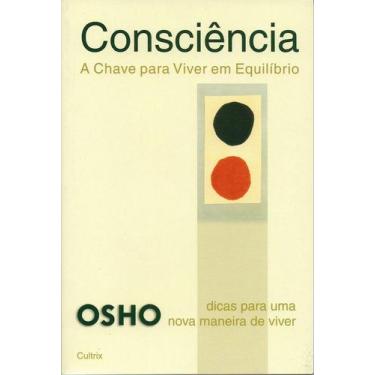 Imagem de Livro - Consciência a Chave para Viver em Equilíbrio
