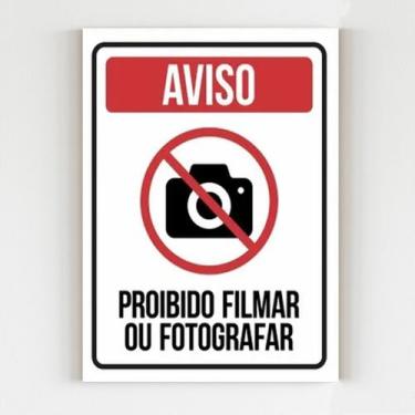 Imagem de Placa De Aviso Proibido Filmar Ou Fotografar Sinalização Mdf - Mago Da