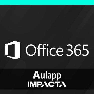 Imagem de Curso De Office 365 -Outlook 365 - Faculdade Impacta - Aulapp - Cursos