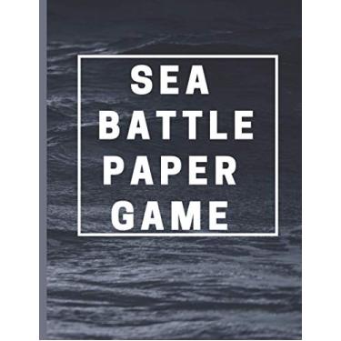 Imagem de Sea Battle Paper Game: Hours of brain-boosting entertainment for adults and kids, Games Fun Activities for Kids/Paper & Pencil Workbook for Games, Smart gifts for Family, 120 Pages, Size 8.50"x11"