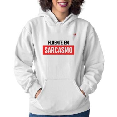 Imagem de Moletom Feminino Fluente em sarcasmo - Foca na Moda, Branco, GG