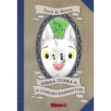 Imagem de Mirra, Turra eo Coelho Adamastor Editorial 25