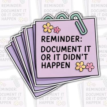 Imagem de Adesivo (3 peças) Document It Or It Didn't Happen – Decalque de vinil com citação engraçada à prova d'água para laptop, garrafa de água, copo, carro – presente para amantes de humor, entusiastas de
