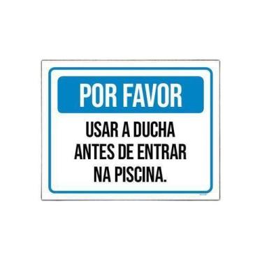 Imagem de Placa Por Favor Usar Ducha Antes Da Piscina 36X46 - Sinalizo