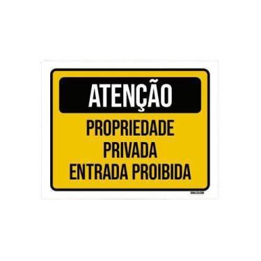 Imagem de Kit 10 Placas  Atenção Propriedade Privada Entrada Proibida - Sinalizo