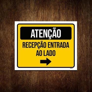 Imagem de Placa Atenção Recepção Entrada Ao Lado 36X46 - Sinalizo