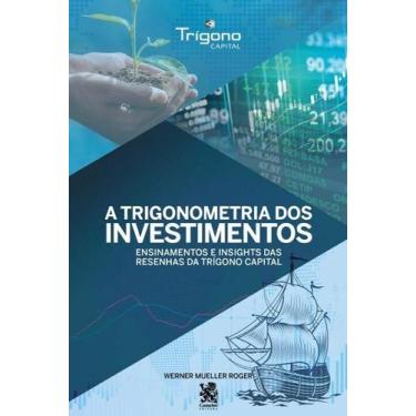 Imagem de Livro - A Trigonometria dos Investimentos - Camelot Editora