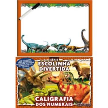 Imagem de Livro - Dinossauros Série Escolinha Divertida - Caligrafia dos Numerai