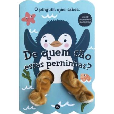 Imagem de Livro - De quem são essas perninhas? O pinguim quer saber