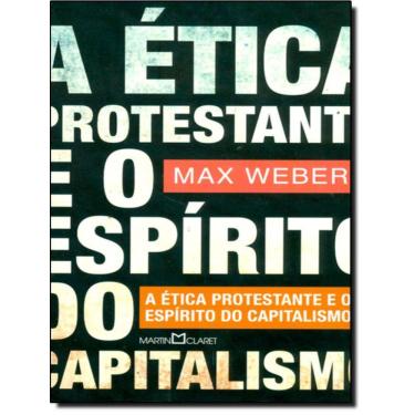 Imagem de Etica Protestante E O Espirito Do Capitalismo, A - Nova Edicao