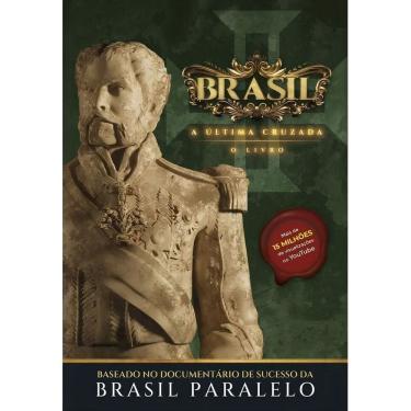 Imagem de Brasil: A Última Cruzada - O Livro