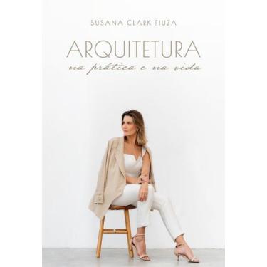Imagem de Livro - Arquitetura na prática e na vida
