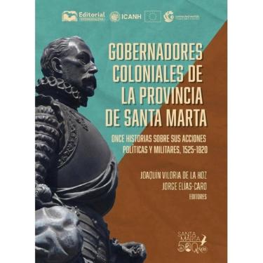 Imagem de Gobernadores coloniales de la provincia de Santa Marta - Espanhol
