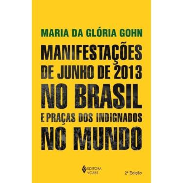 Imagem de Manifestacoes De Jun.2013 Brasil Prac.Indig.Mundo