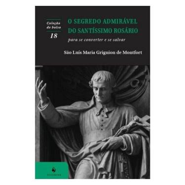 Imagem de O Segredo Admirável Do Santíssimo Rosário (2ª Edição)