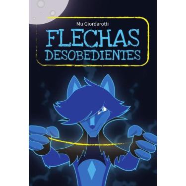 Imagem de Flechas desobedientes - Espanhol