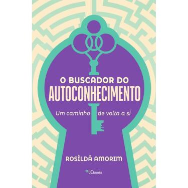 Imagem de O buscador do autoconhecimento: um caminho de volta a si