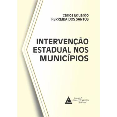 Imagem de Intervancao Estadual Nos Municipios