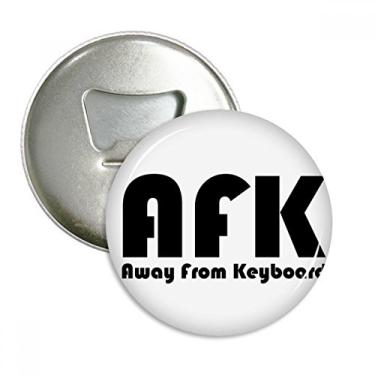 Imagem de Citação Away From Teclado Abridor de Garrafas Imã de Geladeira Emblema Multifuncional