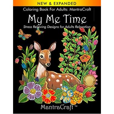 Imagem de Coloring Book for Adults: MantraCraft: My Me Time: Stress Relieving Designs for Adults Relaxation