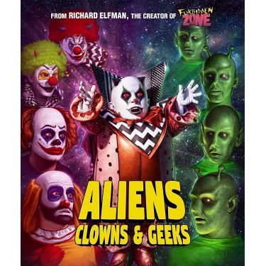 Imagem de ALIENS, CLOWNS & GEEKS (SPECIAL EDITION)