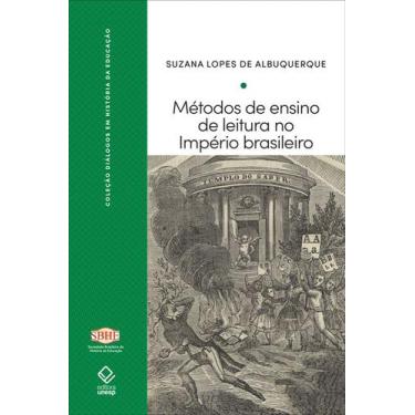Imagem de Livro - Métodos de ensino de leitura no Império brasileiro