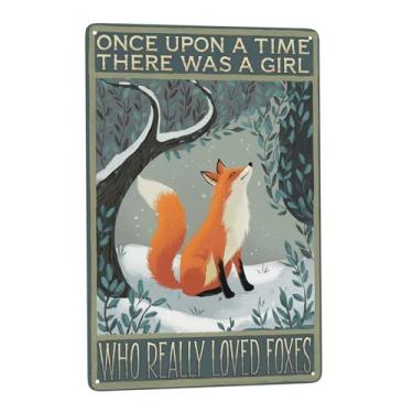 Imagem de Once Upon a time there was a girl who really loved foxes (1) placas de lata retrô inspiradoras citações de vida rústica decorativa arte de parede presentes exclusivos 20 x 30 cm