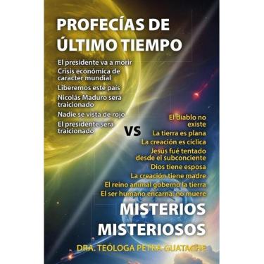 Imagem de Profecías de los últimos tiempos versus misterios misteriosos  - Espanhol