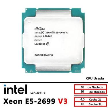 Imagem de Intel Xeon E5 2699 V3 Processador CPU E5 2699V3 usado 2,3 Ghz 18 núcle