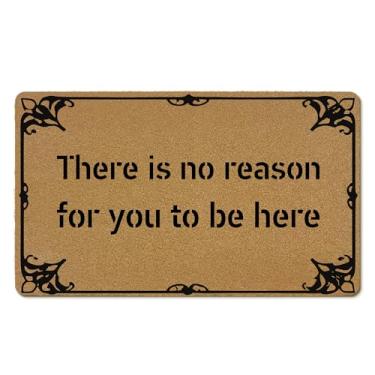 Imagem de EGBTL Tapetes de porta engraçados de coco ao ar livre, não há razão para você estar aqui, tapete de porta da frente entrada externa, capacho engraçado entrada interna para decoração de casa, quarto