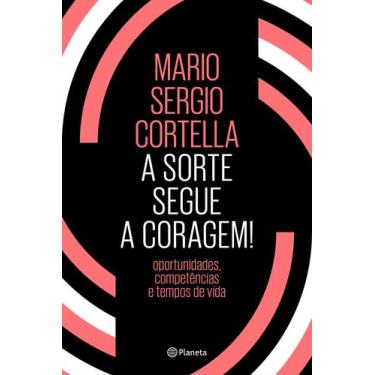 Imagem de Livro - A sorte segue a coragem!