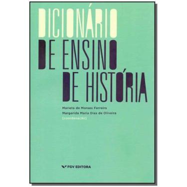 Imagem de Dicionário de Ensino de História - 01Ed/19 - FGV, Sortido