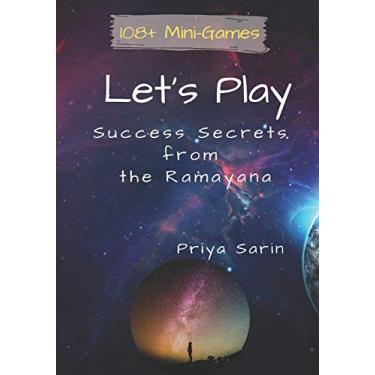 Imagem de Let's Play: Success Secrets From The Ramayana: 108+ Mini Games to live the experience of the Ramayana