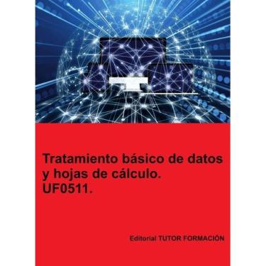 Imagem de Tratamiento básico de datos y hojas de cálculo. UF0511. - Espanhol