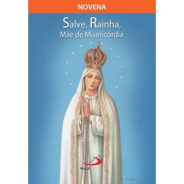 Imagem de Novena Salve Rainha, mãe de misericórdia