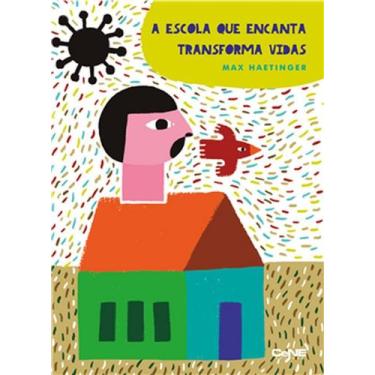 Imagem de Escola que Encanta e Transforma Vidas, A - CENE, 3