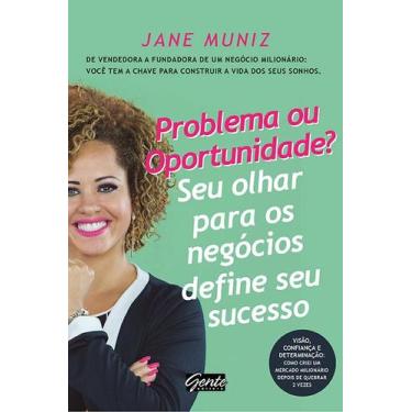 Imagem de Livro - Problema ou oportunidade? Seu olhar para os negócios define se