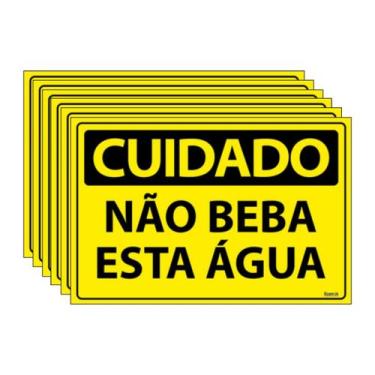 Imagem de Combo 6 Placas De Sinalização Cuidado Não Beba Esta Água 30x20 Ecom IA