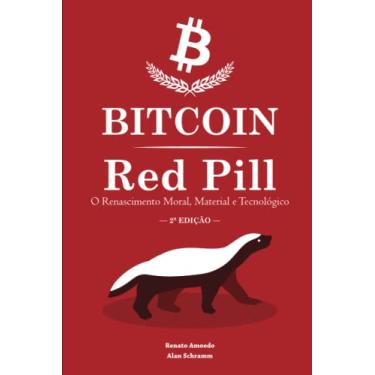 Imagem de Bitcoin Red Pill - o Renascimento Moral, Material e Tecnológico