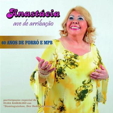 Imagem de Anastácia - 60 Anos de Forró e Mpb