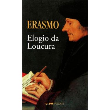 Imagem de Livro - L&PM Pocket - Elogio da Loucura - Erasmo