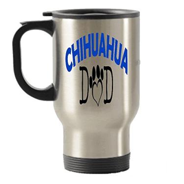 Imagem de Chihuahua Dad and Mom Dog ideia de presente de aço inoxidável viagem isolado caneca (papai)