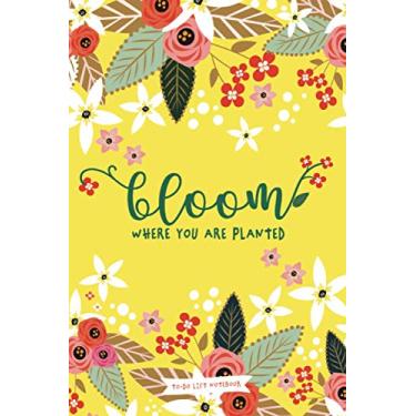 Imagem de Bloom Where You Are Planted: Caderno de lista de tarefas: Planejador de tarefas diárias sem data forrado com caixas de seleção e diário matricial de grade de pontos | Florais caprichosos com caligrafia moderna