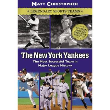 Imagem de The New York Yankees: Legendary Sports Teams (Matt Christopher Legendary Sports Events) (English Edition)