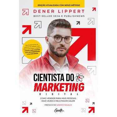 Imagem de Cientista do marketing digital: Edição revista e ampliada: Como vender para mais pessoas, mais vezes e pelo maior valor